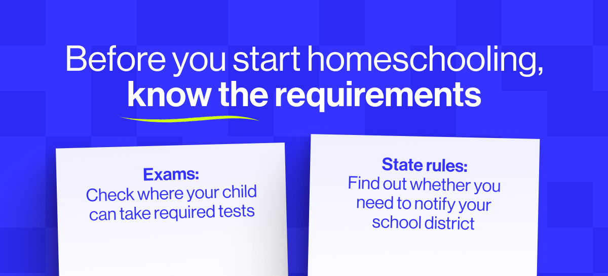 Before you start homeschooling, know the requirements: Exams and State rules